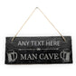 Personalised Slate Sign - Man Cave